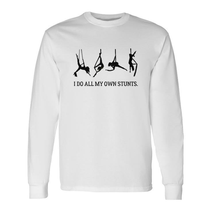 T-shirt à manches longues I Do All My Own Stunts, Motif Humoristique de Chutes