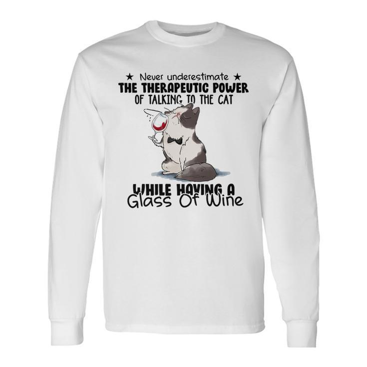 Of Talking To Cats Long Sleeve T-Shirt
