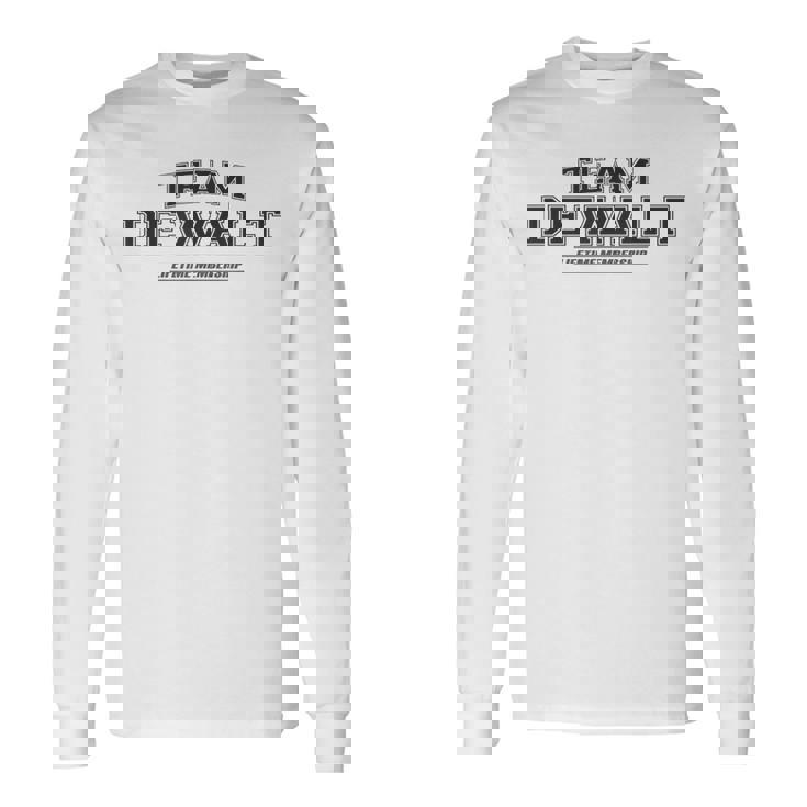 Team Dewalt Proud Family Surname Long Sleeve T-Shirt