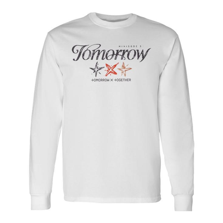 Tomorrow X Together Minisode 3 Txt Comeback Minisode 3 Long Sleeve T-Shirt Gifts ideas