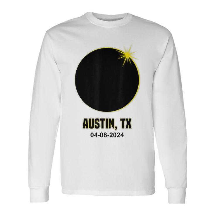 Total Solar Eclipse Austin 2024 Texas Austin Eclipse Long Sleeve T-Shirt