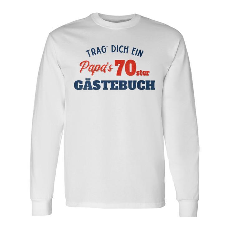 Trag Dich Ein Papas 70 Gästebuch Papa Geschenk Geburtstag Mit-Ausschnitt Langarmshirts Geschenkideen