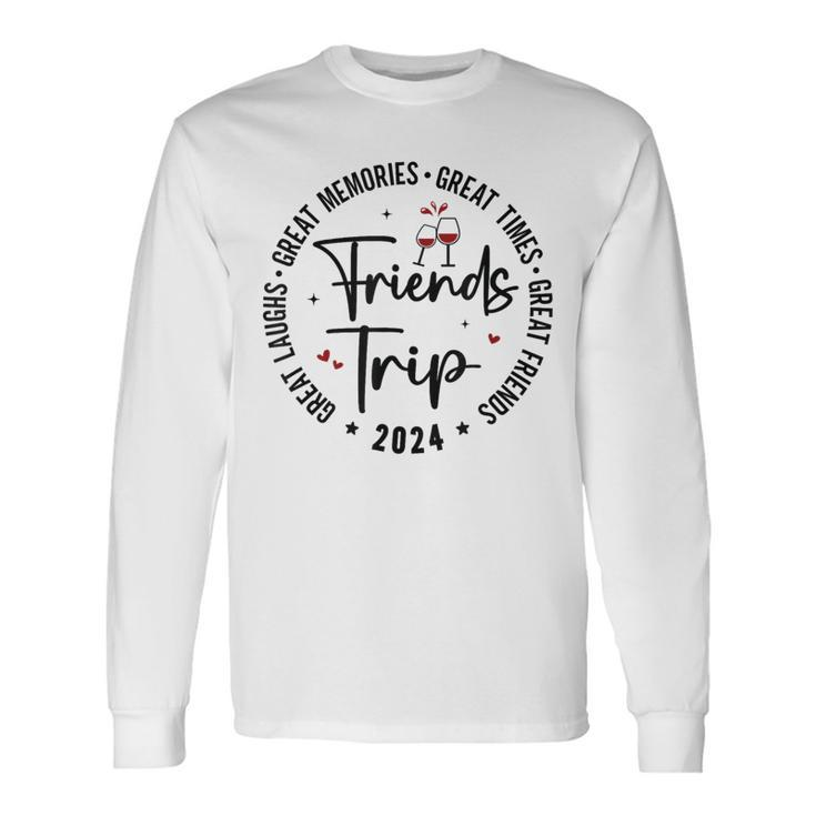 Trip Vacation 2024 Friends Matching Group Long Sleeve T-Shirt