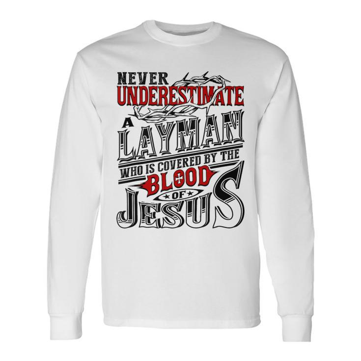 Never Underestimate Layman Family Name Long Sleeve T-Shirt