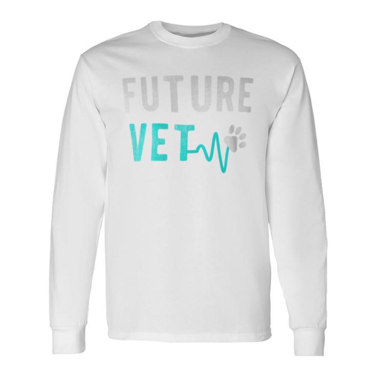 Veterinary School Future Vet Veterinarian Long Sleeve T-Shirt