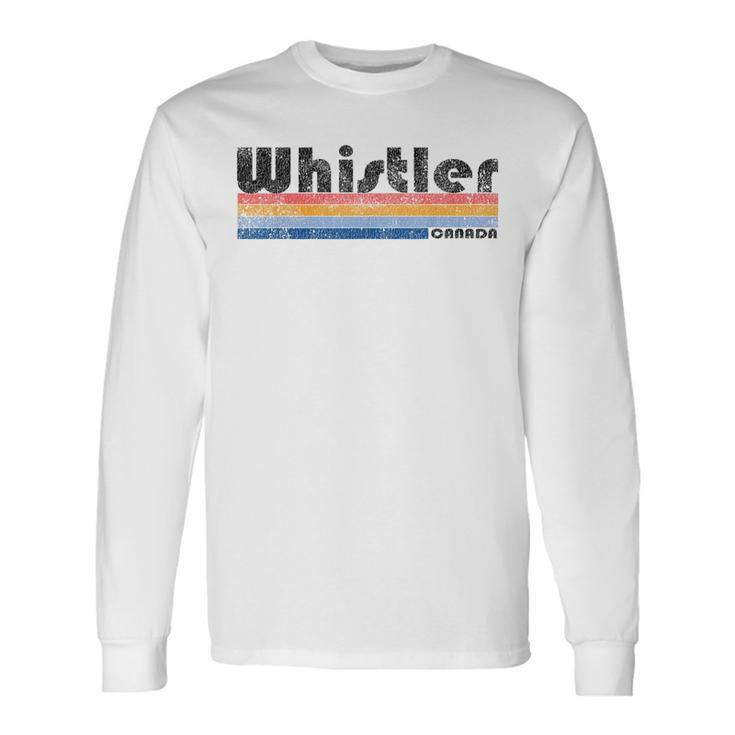 Vintage 1980S Style Whistler Canada Long Sleeve T-Shirt