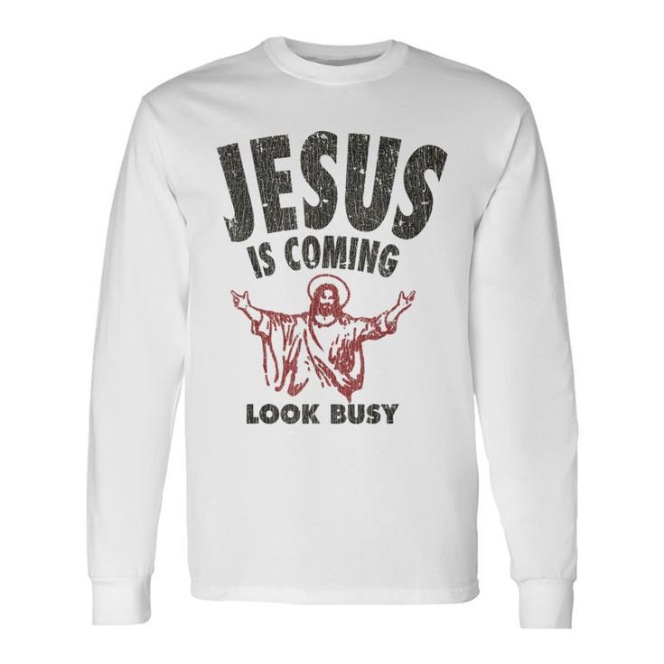 Vintage Jesus Is Coming Look Busy 1992 Long Sleeve T-Shirt