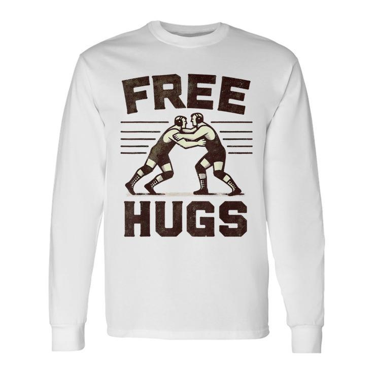 Vintage Wrestler Free Hugs Humor Wrestling Match Long Sleeve T-Shirt