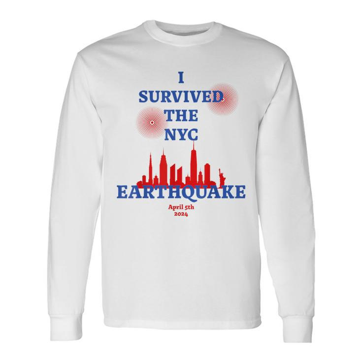 Viral I Survived The Nyc Earthquake Long Sleeve T-Shirt