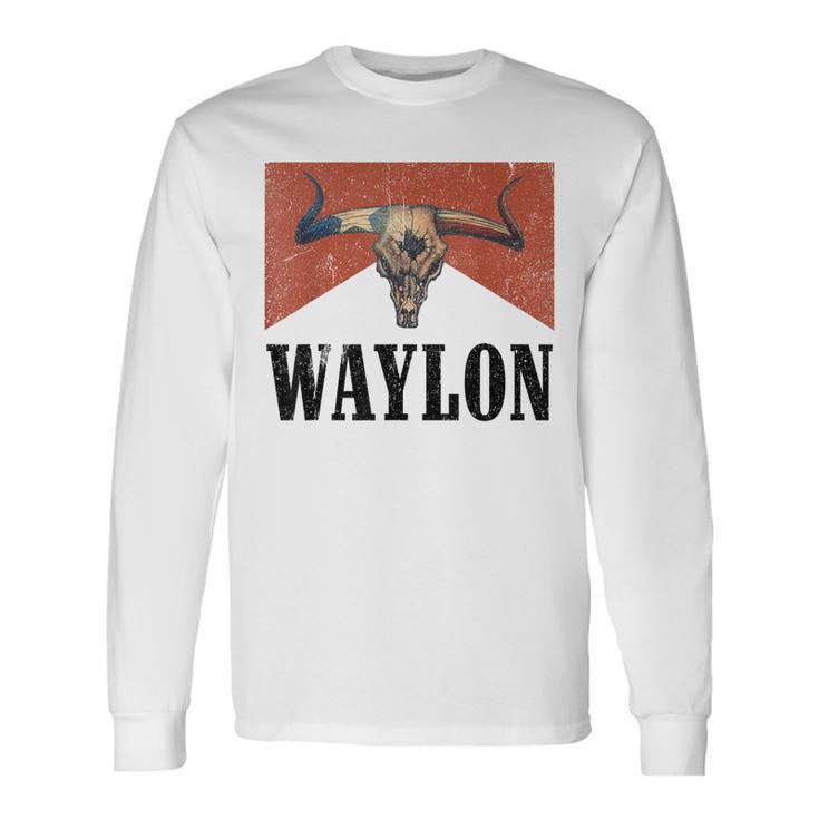Waylon Western Style Team Waylon Family Waylon Country Long Sleeve T-Shirt