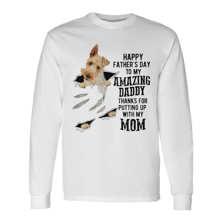 Wire Fox Terrier Dad Happy Fathers Day To My Amazing Daddy Long Sleeve T-Shirt