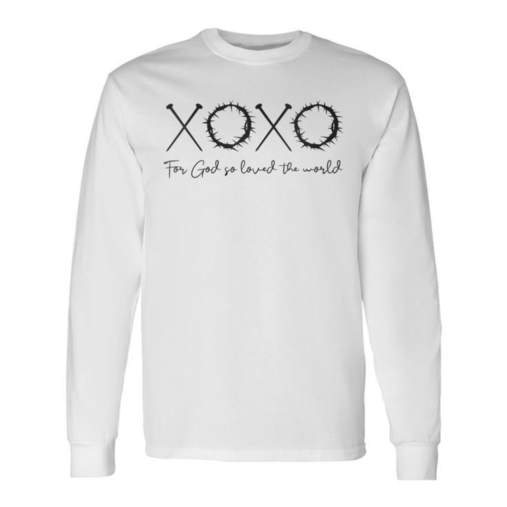 Xoxo For God So Loved The World Easter Love Letters Long Sleeve T-Shirt Gifts ideas