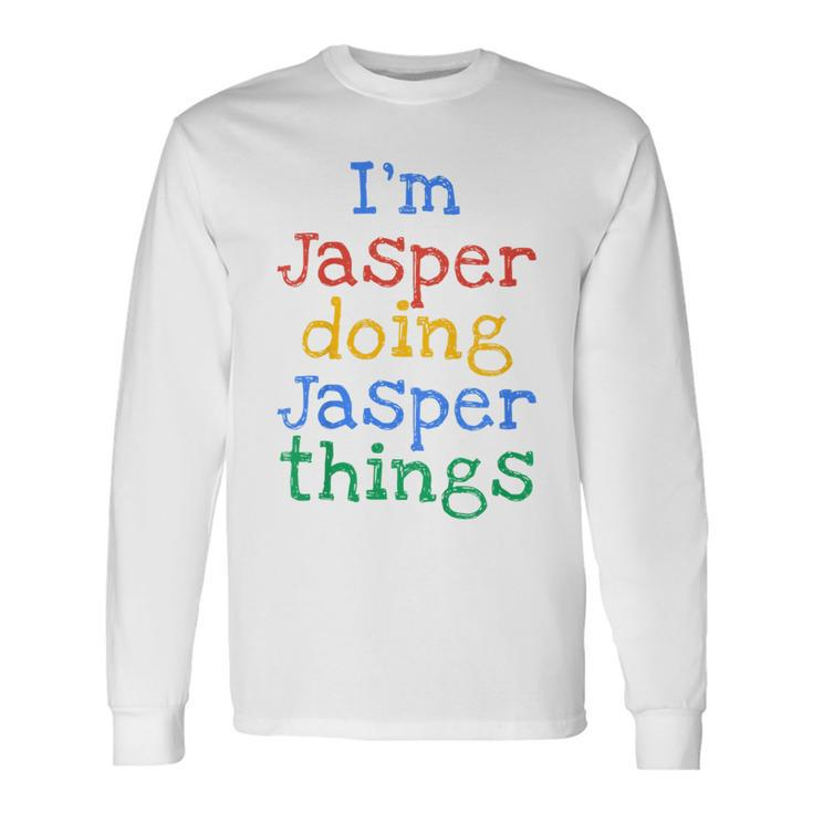 Youth I'm Jasper Doing Jasper Things Cute Personalised Long Sleeve T-Shirt
