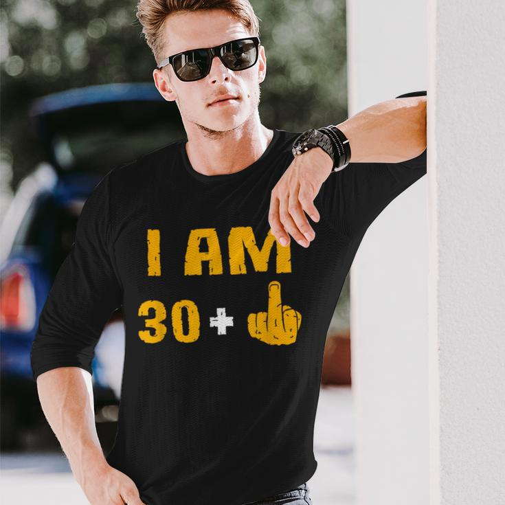 I Am 30 Plus 1 31St Birthday 31 Years Old Bday Party Long Sleeve T-Shirt Gifts for Him