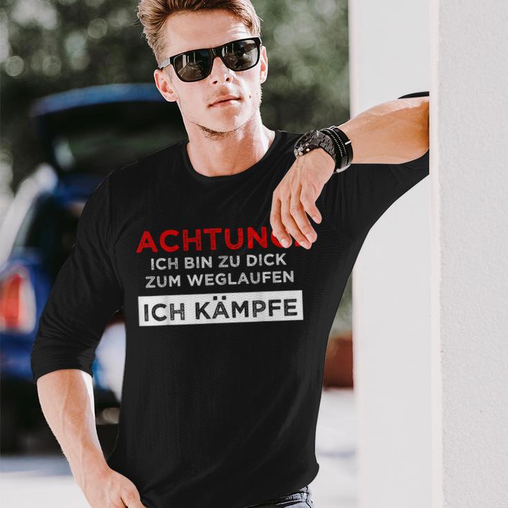 Achtung Ich Bin Zu Fett Zum Weglauf Langarmshirts Geschenke für Ihn