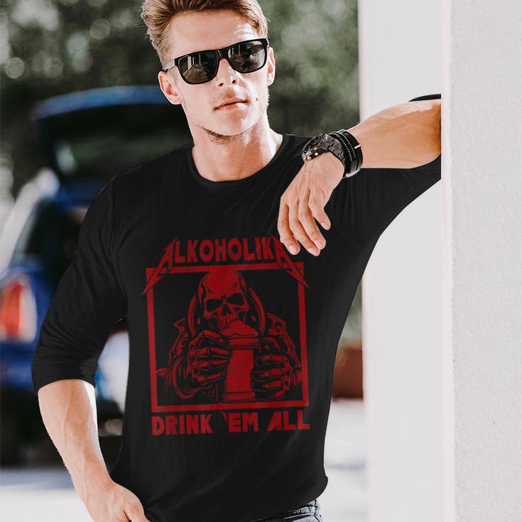 Alcoholika Drink 'Em All Langarmshirts Geschenke für Ihn