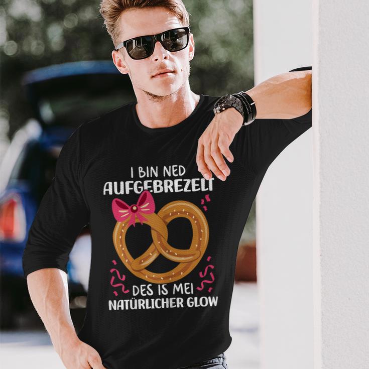 Aufbrezeln I Bin Ned Aufgebrezelt Costume Dirndl Langarmshirts Geschenke für Ihn