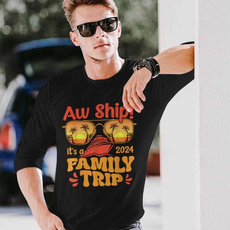 Aw Ship It's A Family Trip 2024 Family Cruise Squad Matching Long Sleeve T-Shirt Gifts for Him