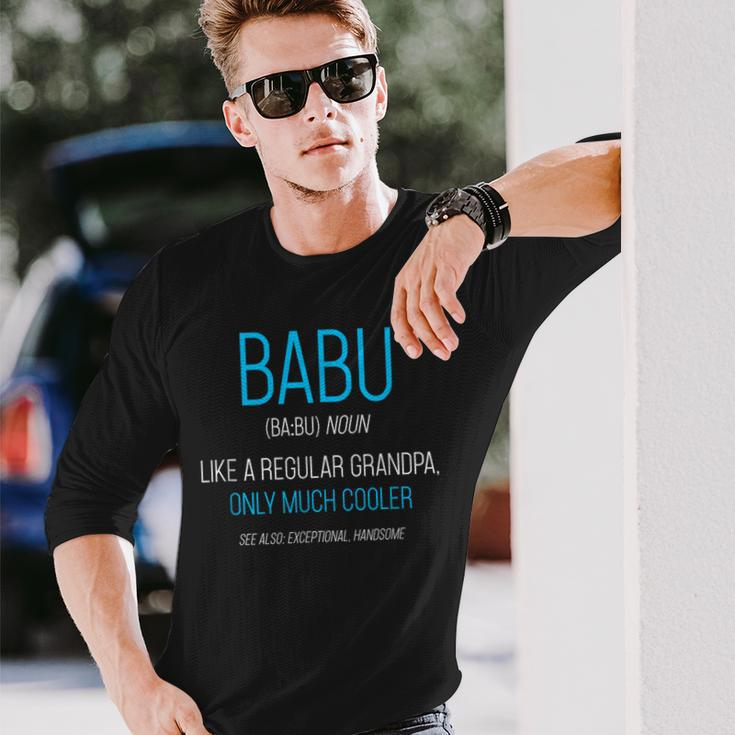 Babu Like A Regular Grandpa Definition Cooler Long Sleeve T-Shirt Gifts for Him