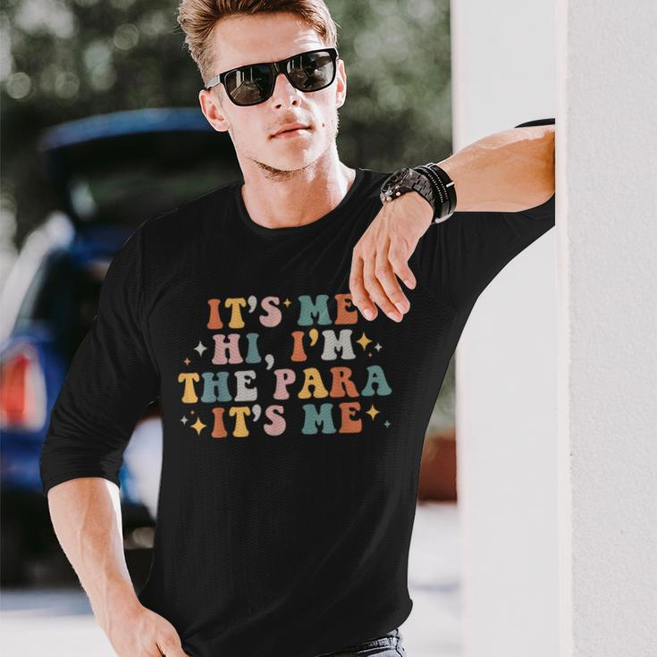 Back To School It's Me Hi I'm The Para It's Me Professional Long Sleeve T-Shirt Gifts for Him
