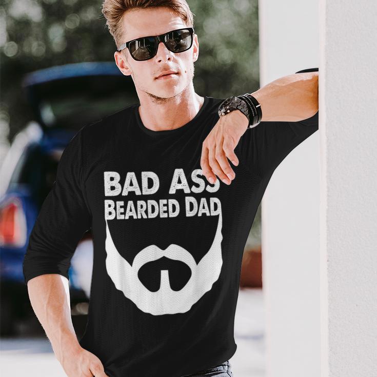 Bad Ass Bearded Dad Beard Fathers Day Long Sleeve T-Shirt Gifts for Him