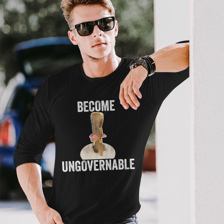 Become Ungovernable Vertical Sandwich Meme Long Sleeve T-Shirt Gifts for Him