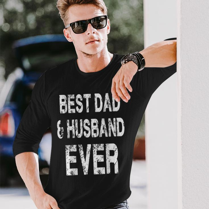 Best Dad And Husband Ever Father's Day Quote Long Sleeve T-Shirt Gifts for Him