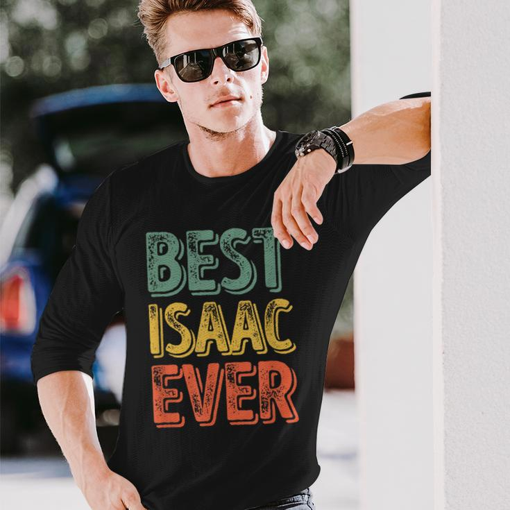 Best Isaac Ever Personalized First Name Isaac Long Sleeve T-Shirt Gifts for Him