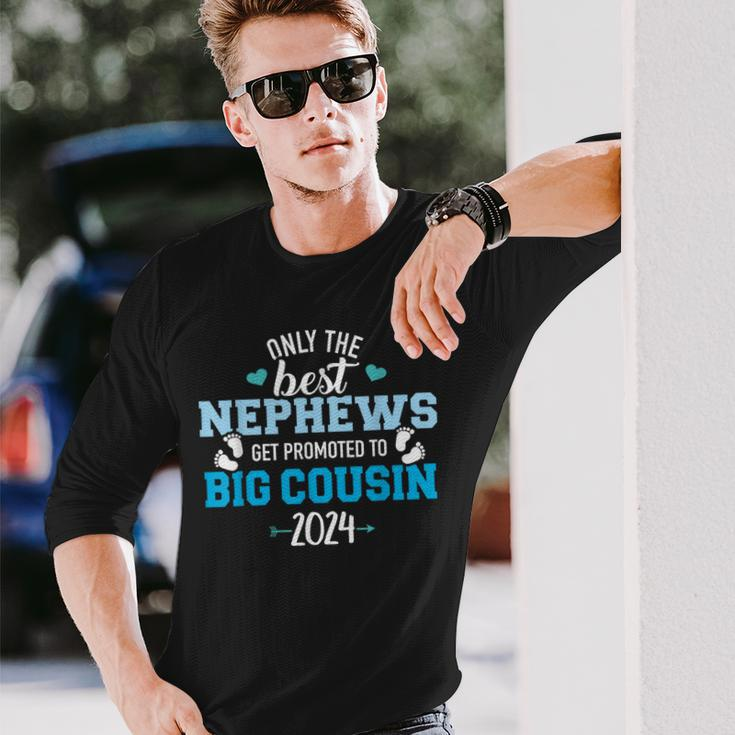 Only The Best Nephews Get Promoted To Big Cousin 2024 Long Sleeve T-Shirt Gifts for Him