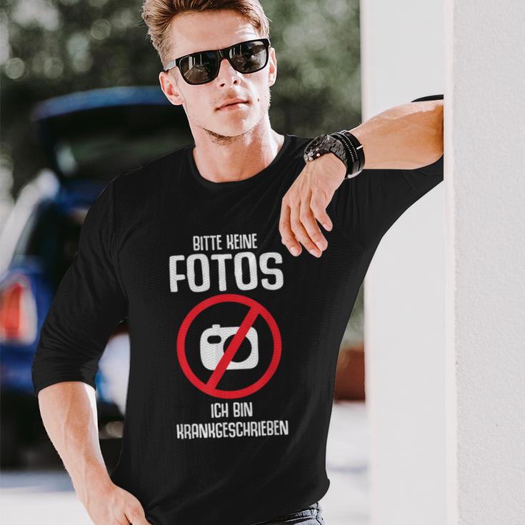 Bitte Keine Fotos Ich Bin Krankschreiben Langarmshirts Geschenke für Ihn