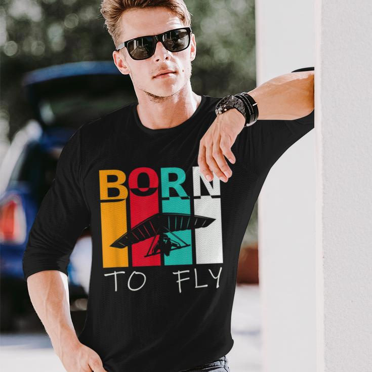 Born To Fly Hang Glider Hang-Gliding Pilot Aviator Long Sleeve T-Shirt Gifts for Him