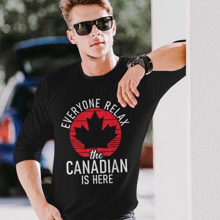 Canada Everyone Relax The Canadian Is Here Canadian Long Sleeve T-Shirt Gifts for Him