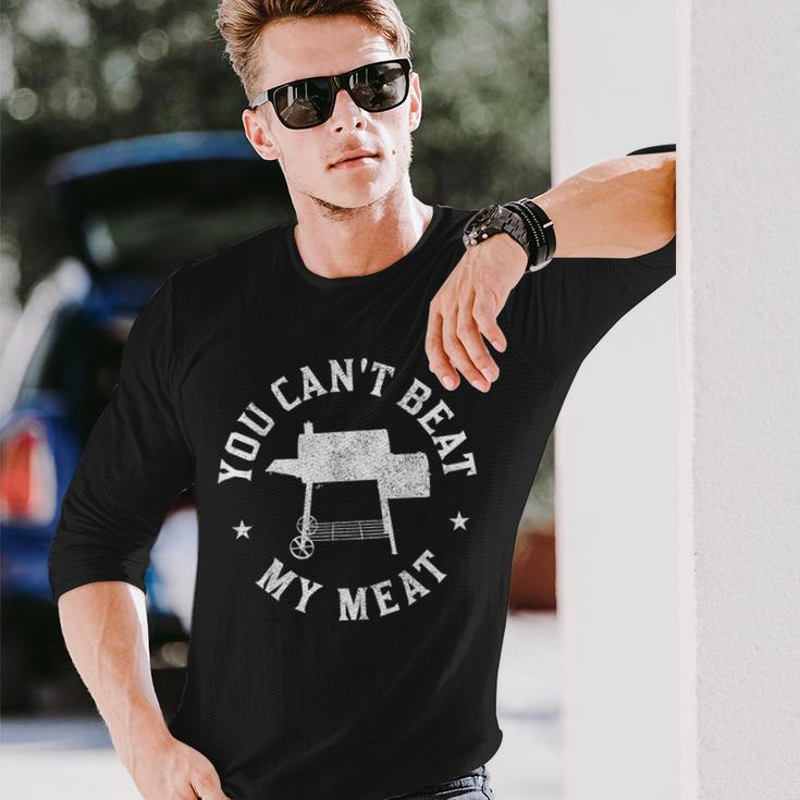 You Can't Beat My Meat Bbq Grilling Chef Grill Long Sleeve T-Shirt Gifts for Him