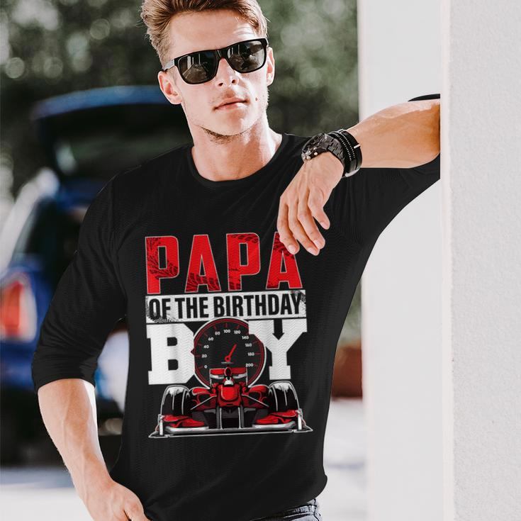 Car Racing Papa Of Birthday Boy Formula Race Car Driver Long Sleeve T-Shirt Gifts for Him