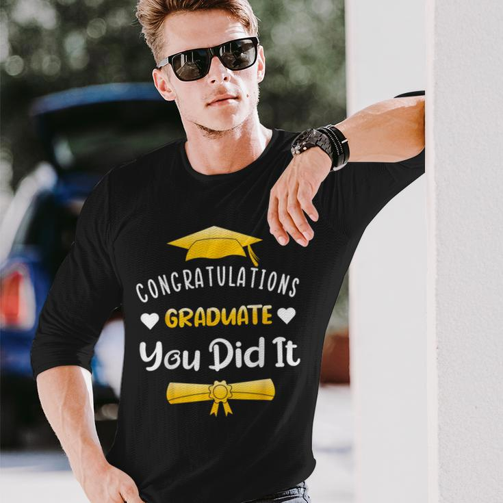 Class Of 2024 Graduate You Did It Congratulations Long Sleeve T-Shirt Gifts for Him