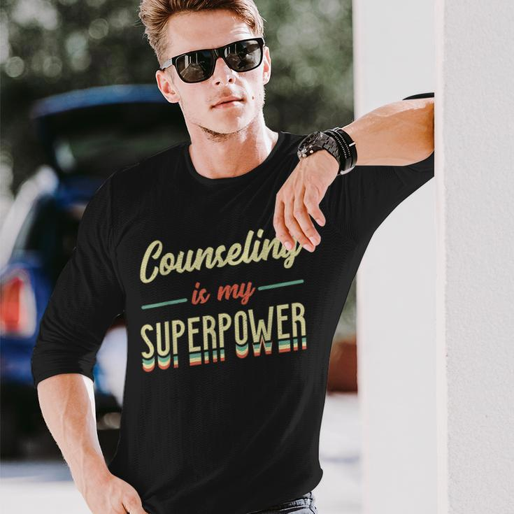 Counseling Is My Superpower School Counselor Long Sleeve T-Shirt Gifts for Him
