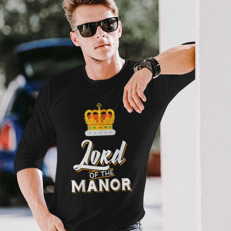 Couple For Him And Her Lord Of The Manor Long Sleeve T-Shirt Gifts for Him