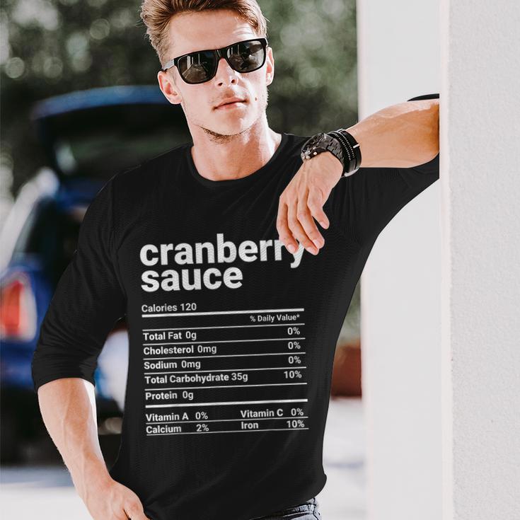 Cranberry Sauce Nutrition Facts Thanksgiving Costume Long Sleeve T-Shirt Gifts for Him