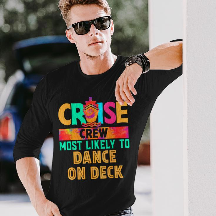 Cruise Crew Most Likely To Dance On Deck Hippie Long Sleeve T-Shirt Gifts for Him