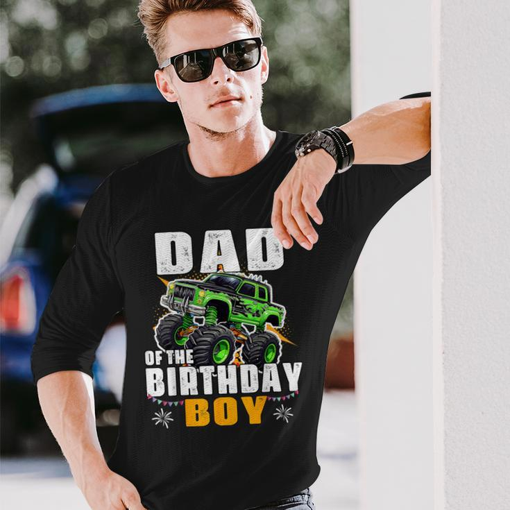 Dad Of The Birthday Boy Monster Truck Birthday Family Long Sleeve T-Shirt Gifts for Him