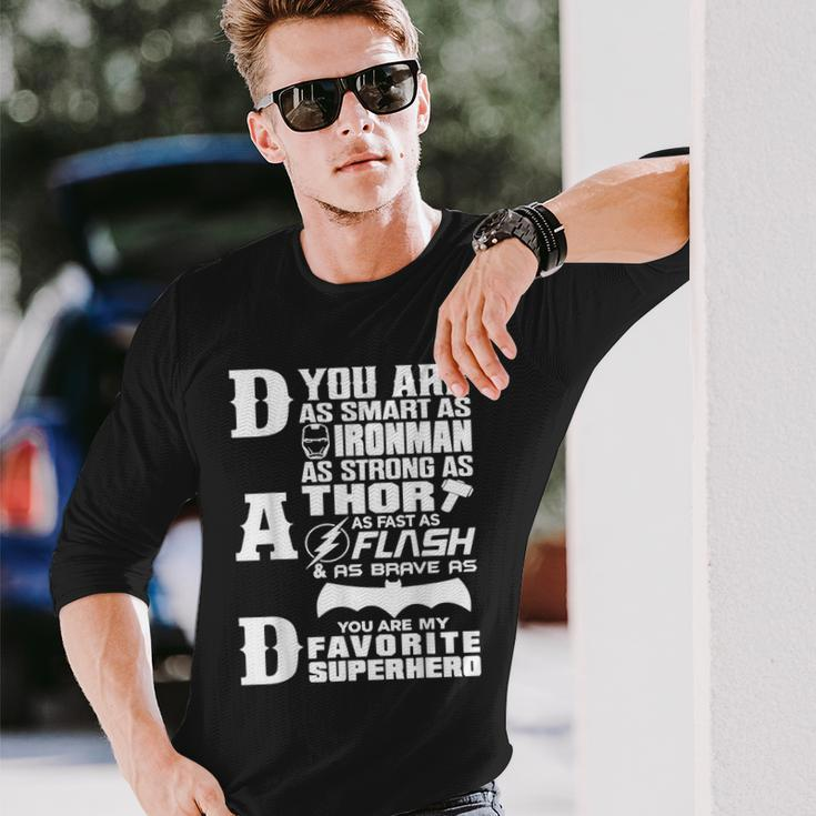 Dad You Are My Favorite Superhero Fathers Day Sayings Long Sleeve T-Shirt Gifts for Him