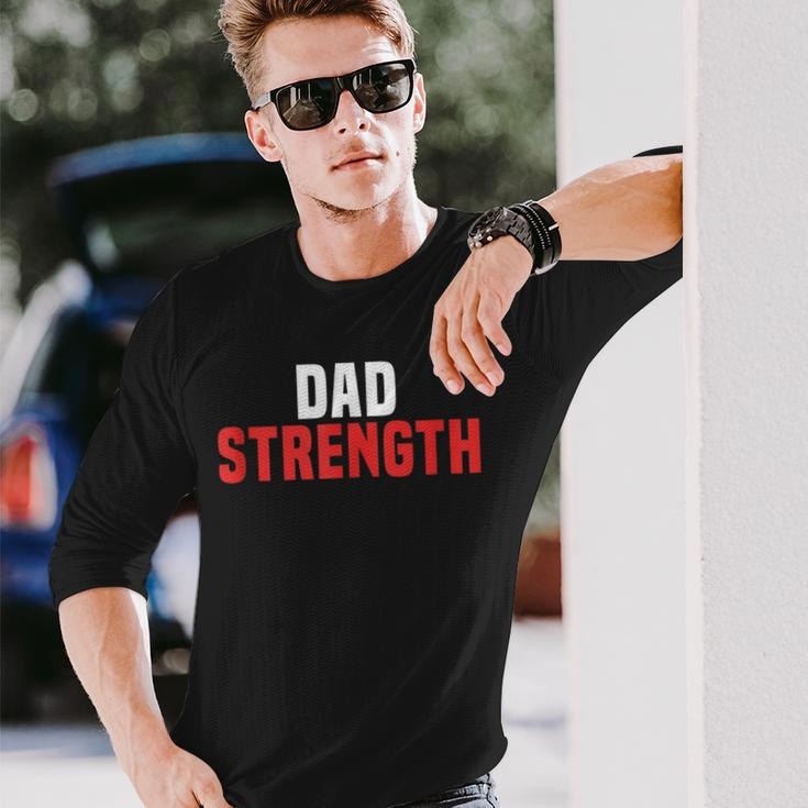 Dad Strength Workout Father's Day Long Sleeve T-Shirt Gifts for Him