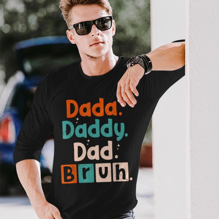 Dada Daddy Dad Bruh Dad Father's Day Men's Long Sleeve T-Shirt Gifts for Him