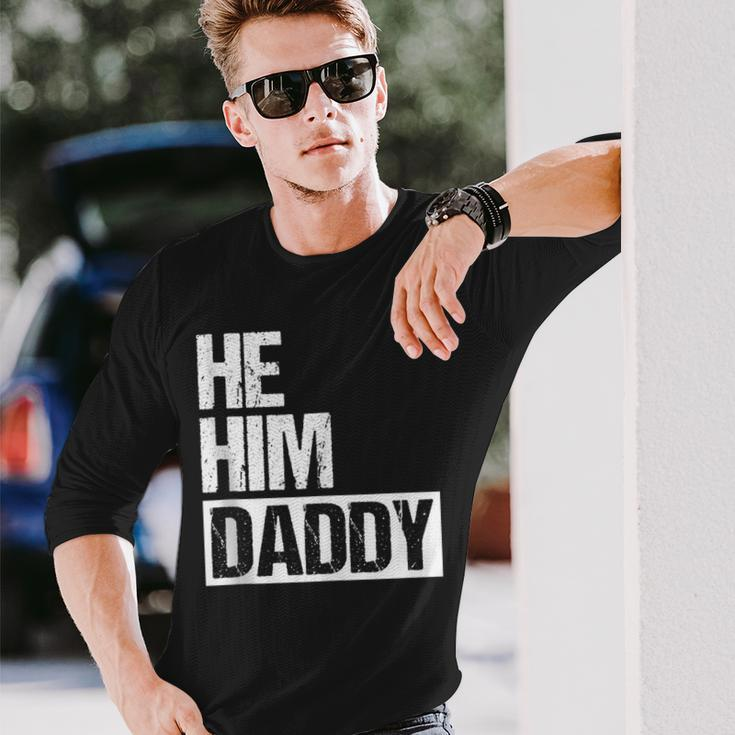 Daddy Lover Valentine Quote He Him Daddy Long Sleeve T-Shirt Gifts for Him