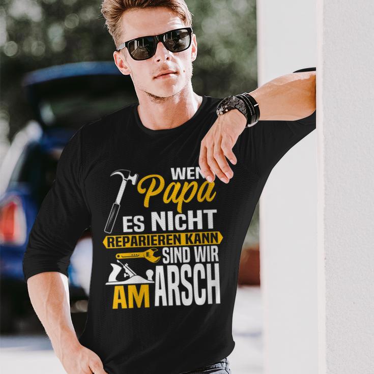 Damen Wenn Papa Es Nicht Reparieren Kann Sind Wir Am Arsch Mit-Ausschnitt Langarmshirts Geschenke für Ihn