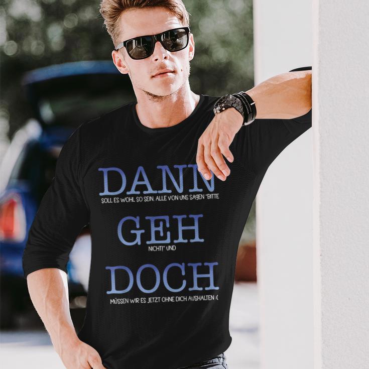 Dann Geh Doch Kündigung Dann Geh Doch Kündigung Aus Langarmshirts Geschenke für Ihn