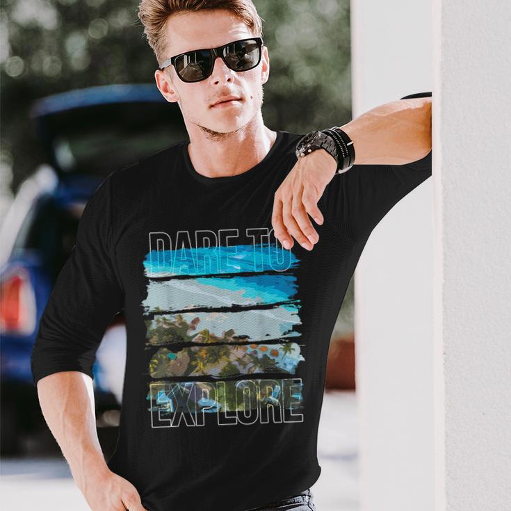 Dare To Explore Beach Long Sleeve T-Shirt Gifts for Him