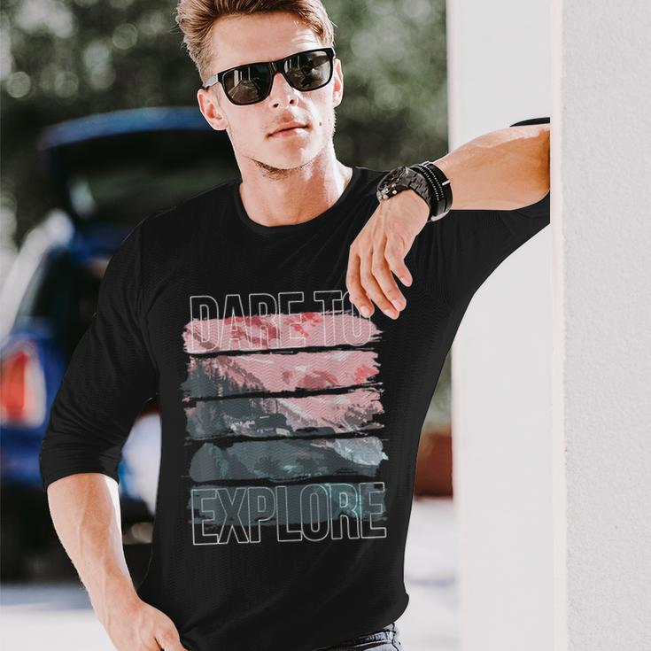 Dare To Explore Landscape Long Sleeve T-Shirt Gifts for Him