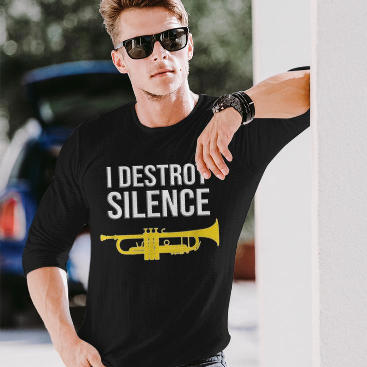 I Destroy Silence Concert Band Marching Band Trumpet Long Sleeve T-Shirt Gifts for Him