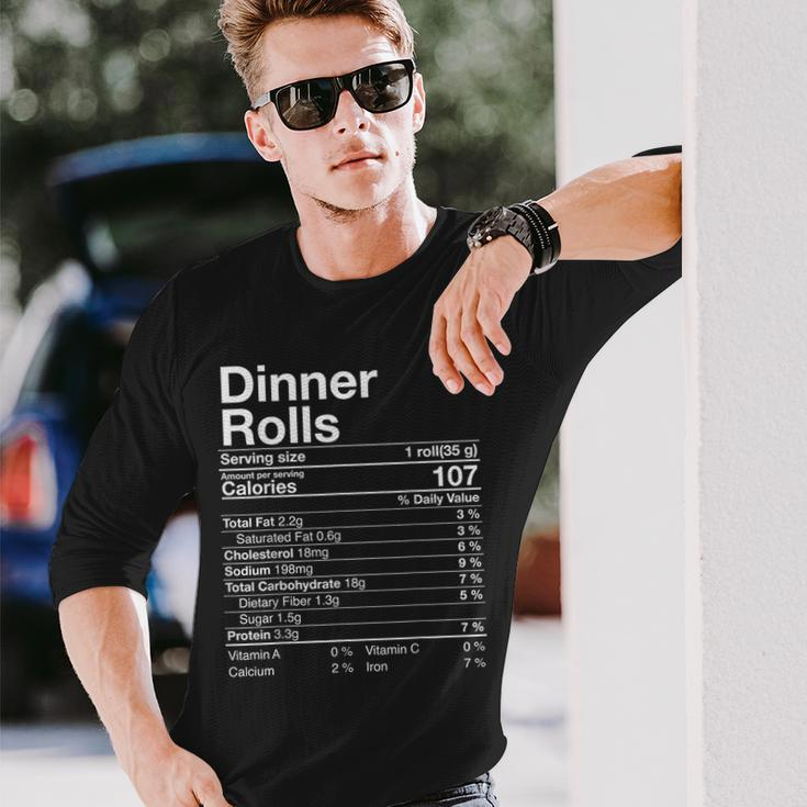 Dinner Rolls Nutrition Facts Thanksgiving Turkey Day Long Sleeve T-Shirt Gifts for Him